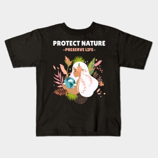 Protect Nature, Preserve Life Kids T-Shirt